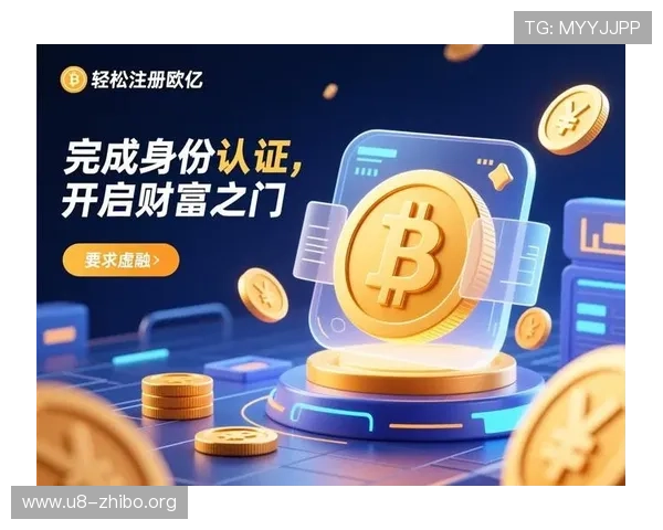 欧亿娱乐平台注册提现流程全攻略确保资金安全快速到账的实用技巧 欧亿娱乐平台注册提现流程全攻略确保资金安全快速到账的实用技巧